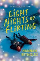 Book cover for Eight Nights of Flirting by Hannah Reynolds