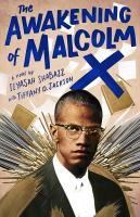 Cover for The Awakening of Malcolm X by Ilyasah Shabazz with Tiffany D. Jackson