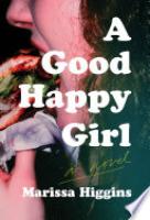 Cover image for A Good Happy Girl
