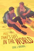 Cover image for All That's Left in the World