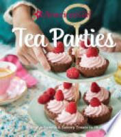 Cover image for American Girl Tea Parties: Delicious Sweets & Savory Treats to Share