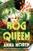 Cover image for Bog Queen