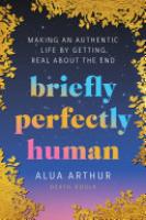 Cover image for Briefly Perfectly Human