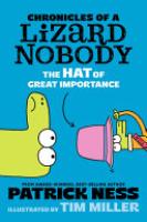 Cover image for Chronicles of a Lizard Nobody: The Hat of Great Importance