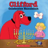 Cover image for Clifford Celebrates Hanukkah (Clifford)