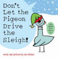 Cover image for Don't Let the Pigeon Drive the Sleigh!
