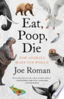 Cover image for Eat, Poop, Die
