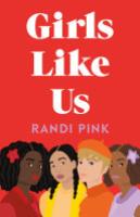 Cover image for Girls Like Us