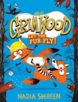 Cover image for Grimwood: Let the Fur Fly!