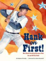 Cover image for Hank on First! How Hank Greenberg Became a Star on and Off the Field