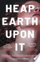 Cover image for Heap Earth Upon It