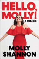 Cover image for Hello, Molly!: A Memoir