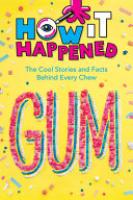 Cover image for How It Happened! Gum