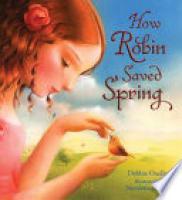 Cover image for How Robin Saved Spring