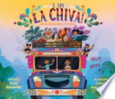 Cover image for I Am La Chiva!: The Colorful Bus of the Andes