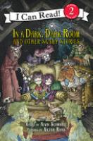 Cover image for In a Dark, Dark Room and Other Scary Stories