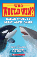 Cover image for Killer Whale Vs. Great White Shark