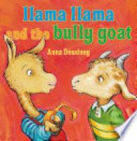 Cover image for Llama Llama and the Bully Goat