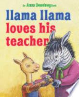 Cover image for Llama Llama Loves His Teacher