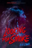 Cover image for Looking for Smoke
