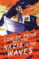 Cover image for Louisa June and the Nazis in the Waves