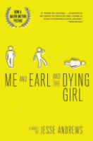 Cover image for Me and Earl and the Dying Girl (Revised Edition)