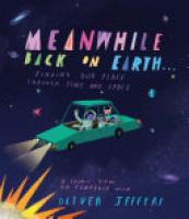 Cover image for Meanwhile Back on Earth . . .