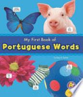 Cover image for My First Book of Portuguese Words