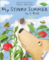 Cover image for My Stinky Summer by S. Bug