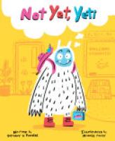 Cover image for Not Yet, Yeti