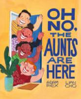 Cover image for Oh No, the Aunts Are Here