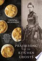 Cover image for Praisesong for the Kitchen Ghosts