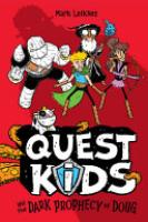 Cover image for Quest Kids and the Dark Prophecy of Doug