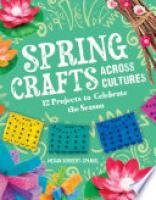 Cover image for Spring Crafts Across Cultures