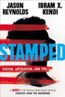 Cover image for Stamped: Racism, Antiracism, and You