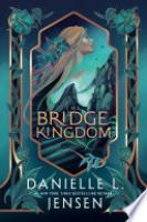 Cover image for The Bridge Kingdom