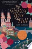Cover image for The Ghosts of Rose Hill