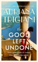 Cover image for The Good Left Undone