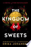 Cover image for The Kingdom of Sweets