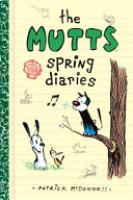Cover image for The Mutts Spring Diaries