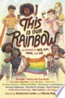 Cover image for This Is Our Rainbow