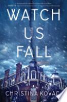 Cover image for Watch Us Fall