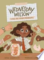 Cover image for Wednesday Wilson Fixes All Your Problems