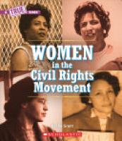 Cover image for Women and the Civil Rights Movement (a True Book)