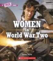 Cover image for Women in World War II (a True Book)