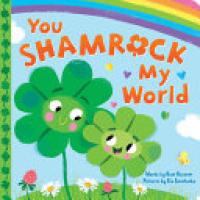 Cover image for You Shamrock My World