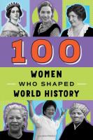 Cover for 100 Women Who Shaped World History
